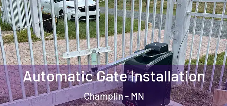  Automatic Gate Installation Champlin - MN