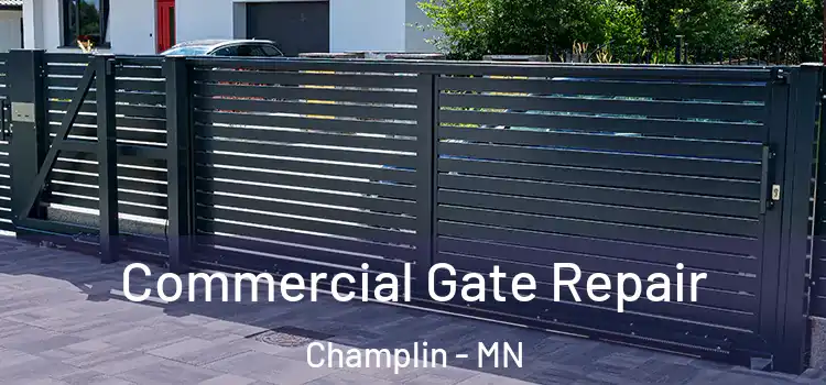 Commercial Gate Repair Champlin - MN