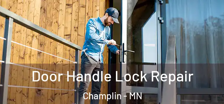 Door Handle Lock Repair Champlin - MN