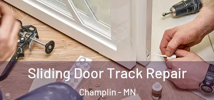  Sliding Door Track Repair Champlin - MN